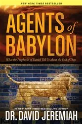 Book cover of Agents of Babylon by David Jeremiah