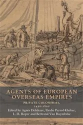 Book cover of Agents of European overseas empires by Elodie Peyrol-Kleiber