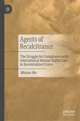 Book cover of Agents of Recalcitrance by Mintao Nie