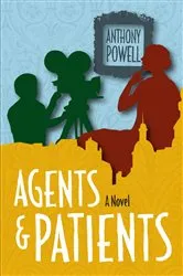 Book cover of Agents & Patients by Anthony Powell