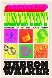 Book cover of Aggregated Discontent by Harron Walker