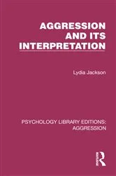 Book cover of Aggression and its Interpretation by Lydia Jackson