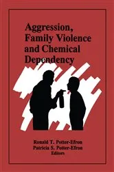 Book cover of Aggression, Family Violence and Chemical Dependency by Ron Potter-Efron