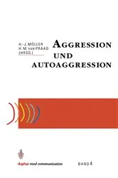 Book cover of Aggression und Autoaggression by Hans-JÃ¼rgen MÃ¶ller