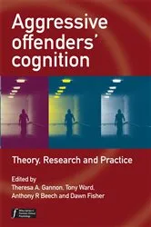 Book cover of Aggressive Offenders' Cognition by Theresa A. Gannon