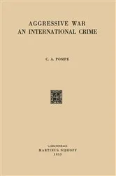 Book cover of Aggressive War by Cornelis Arnold Pompe