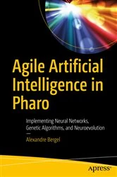 Book cover of Agile Artificial Intelligence in Pharo by Alexandre Bergel