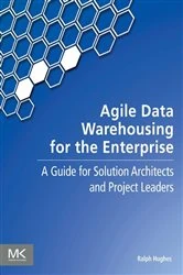 Book cover of Agile Data Warehousing for the Enterprise by Ralph Hughes