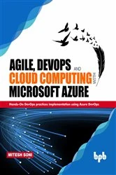 Book cover of Agile, DevOps and Cloud Computing with Microsoft Azure by Mitesh Soni