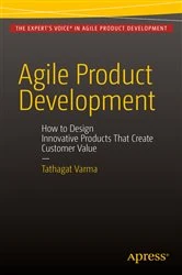 Book cover of Agile Product Development by Tathagat Varma