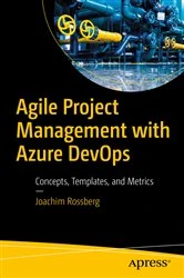 Book cover of Agile Project Management with Azure DevOps by Joachim Rossberg