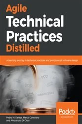 Book cover of Agile Technical Practices Distilled by Pedro M. Santos