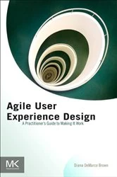 Book cover of Agile User Experience Design by Diana Brown
