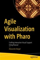 Book cover of Agile Visualization with Pharo by Alexandre Bergel