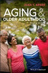 Book cover of Aging and Older Adulthood (4th ed.) by Joan T. Erber