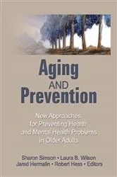Book cover of Aging and Prevention by Robert E Hess