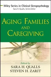 Book cover of Aging Families and Caregiving by Sara Honn Qualls
