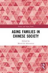 Book cover of Aging Families in Chinese Society by Merril D. Silverstein