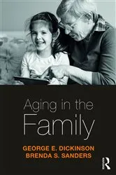 Book cover of Aging in the Family by George Dickinson