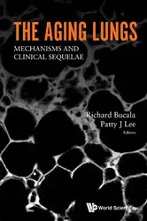 Book cover of Aging Lungs, The: Mechanisms And Clinical Sequelae by Richard Bucala