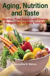 Book cover of Aging, Nutrition and Taste by Marcus MS, RDN, LDN, CNS, FADA, FAND, Jacqueline B.
