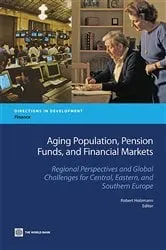 Book cover of Aging Population, Pension Funds, and Financial Markets by Robert Holzmann