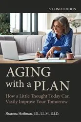 Book cover of Aging with a Plan by Sharona Hoffman