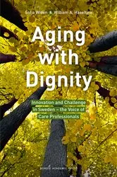 Book cover of Aging with Dignity by Sofia Widén