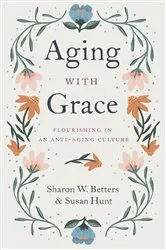 Book cover of Aging with Grace by David Snowdon