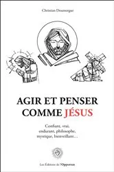 Book cover of Agir et penser comme Jésus by Christian DOUMERGUE