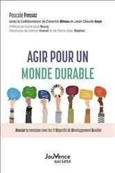 Book cover of Agir pour un monde durable by Pascale Fressoz