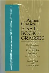 Book cover of Agnes Chase's First Book of Grasses by Lynn G. Clark