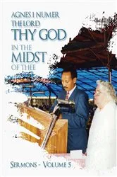 Book cover of Agnes I. Numer - The Lord Thy God in The Midst of Thee by Numer, Agnes, I.