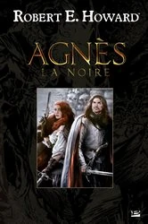 Book cover of Agnès la Noire by Robert E. Howard