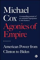 Book cover of Agonies of Empire by Michael Cox