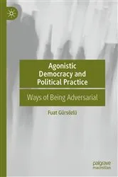 Book cover of Agonistic Democracy and Political Practice by Fuat Gürsözlü