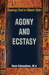 Book cover of Agony and Ecstasy by Ronn Edmundson