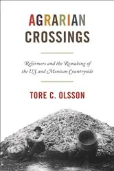 Book cover of Agrarian Crossings by Tore C. Olsson