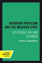 Book cover of Agrarian Populism and the Mexican State by Unknown