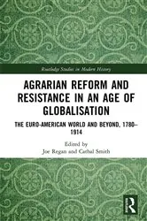Book cover of Agrarian Reform and Resistance in an Age of Globalisation by Joe Regan