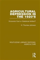 Book cover of Agricultural Depression in the 1920's by Thomas H. Johnson