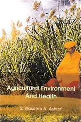 Book cover of Agricultural Environment And Health by S. Waseem