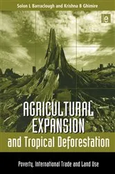 Book cover of Agricultural Expansion and Tropical Deforestation by Solon L. Barraclough