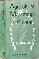 Book cover of Agricultural Marketing In Gujarat by Anita Arya