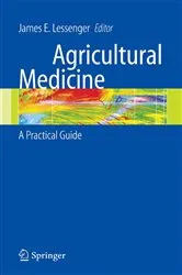 Book cover of Agricultural Medicine by James E. Lessenger