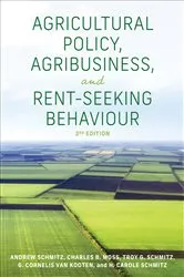 Book cover of Agricultural Policy, Agribusiness, and Rent-Seeking Behaviour, Third Edition by Andrew Schmitz