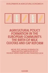 Book cover of Agricultural Policy Formation in the European Community by M. Petit