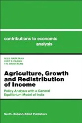 Book cover of Agriculture, Growth and Redistribution of Income by N.S.S. Narayana