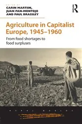 Book cover of Agriculture in Capitalist Europe, 1945–1960 by Carin Martiin