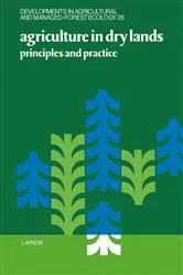Book cover of Agriculture in Dry Lands by I. Arnon